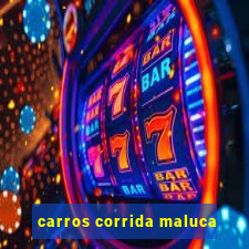 carros corrida maluca